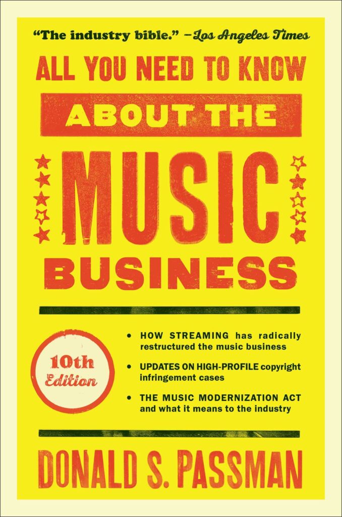 Book for Musicians: All You Need to Know About the Music Business by Donald Passman